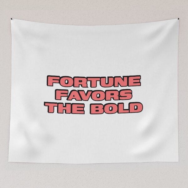 Item preview, Fortune Favors The Bold designed and sold by Inspirationmotivation.