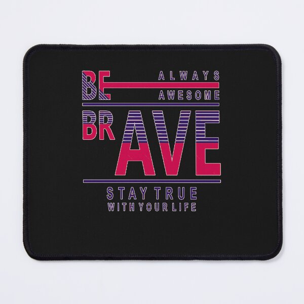 Item preview, Be Brave Always Awesome Brave Title Of Creativity Lettering Calligraphy Arts Text Quotes designed and sold by YasmeenWalter.