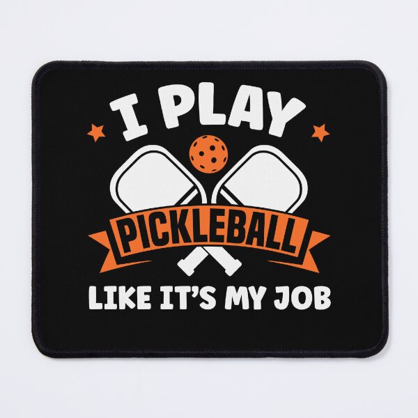Item preview, Play Pickleball Like it's my Job Pickleball Player designed and sold by BlueBerry-Pengu.
