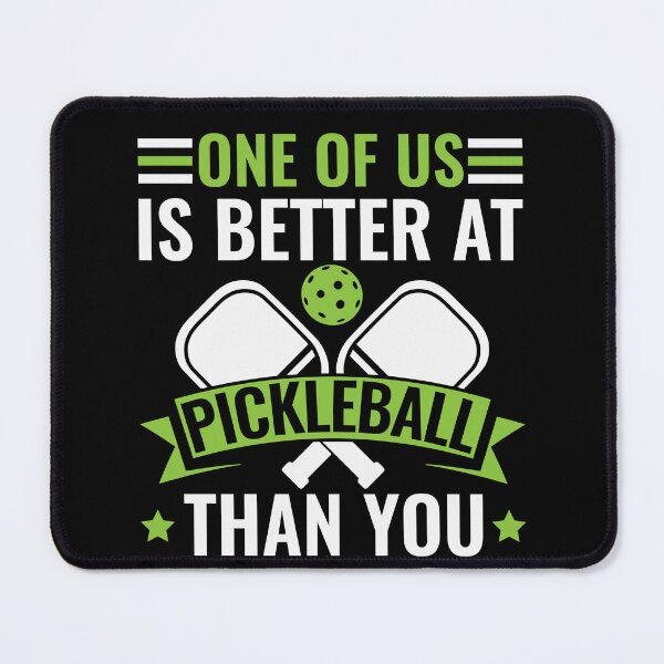 Item preview, Better at Pickleball Than you Funny Men Pickleball designed and sold by BlueBerry-Pengu.