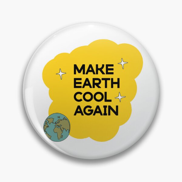 Item preview, Make Earth Cool Again designed and sold by clapin123.