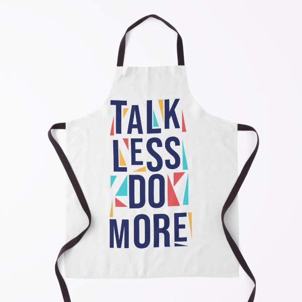 Item preview, Talk less do more designed and sold by ShopMaxiDesigns.