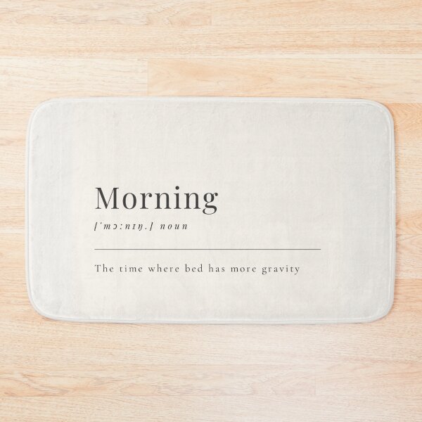 Item preview, Funny Aesthetic Dictionary Definition of 'Morning' designed and sold by CreativeCanvas6.