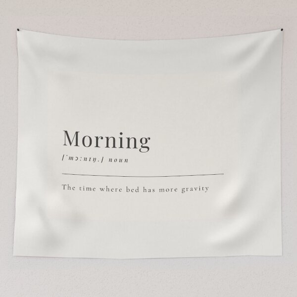 Item preview, Funny Aesthetic Dictionary Definition of 'Morning' designed and sold by CreativeCanvas6.
