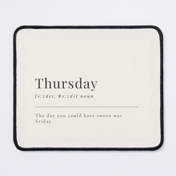 Item preview, Funny Aesthetic Dictionary Definition of 'Thursday' designed and sold by CreativeCanvas6.