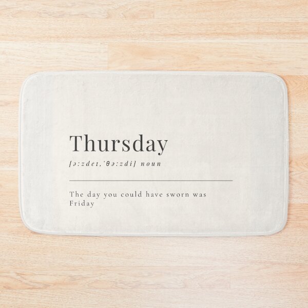 Item preview, Funny Aesthetic Dictionary Definition of 'Thursday' designed and sold by CreativeCanvas6.