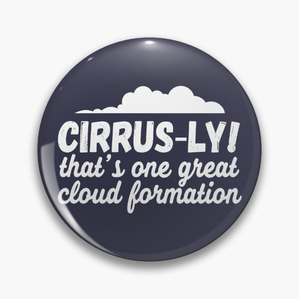 Item preview, Funny Cloudspotting Cloud Watcher Cirrus Quote designed and sold by CreativeTwins.