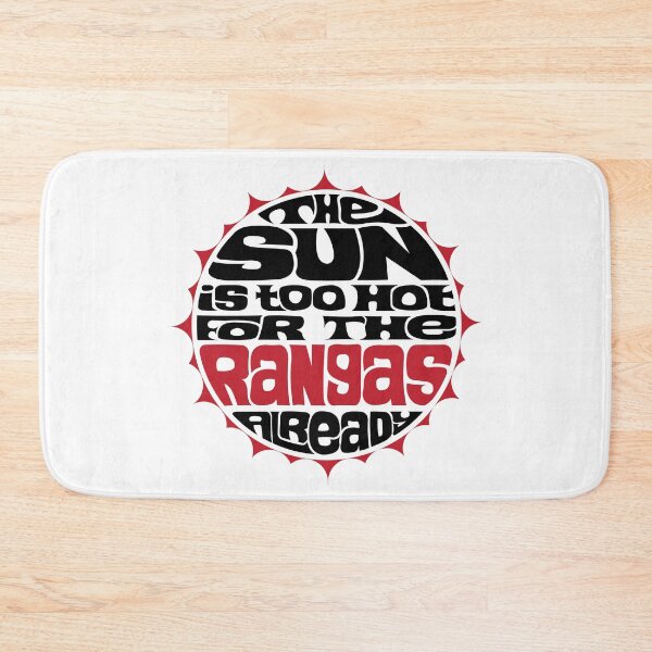 Item preview, The Sun Is Too Hot For The Rangas Already designed and sold by DarkSunglasses.