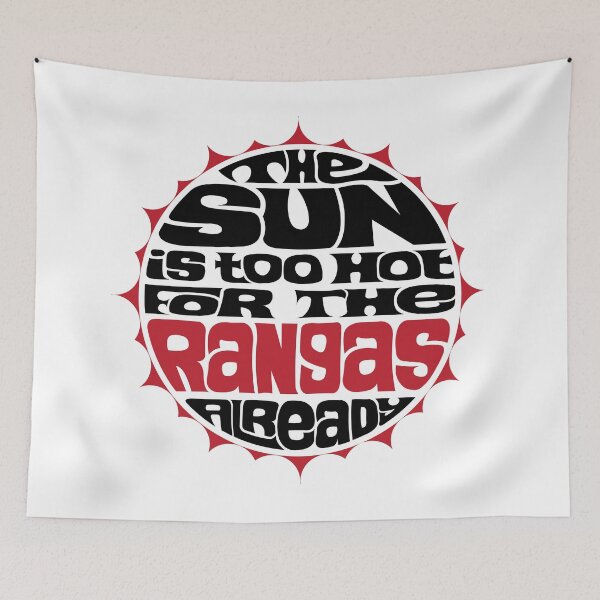 Item preview, The Sun Is Too Hot For The Rangas Already designed and sold by DarkSunglasses.