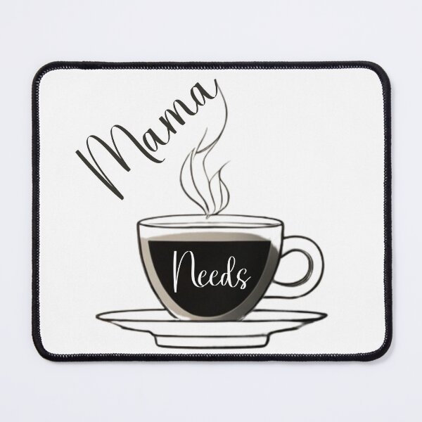 Item preview, Mama Needs Coffee designed and sold by sahbender.