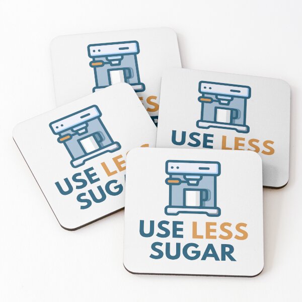 Item preview, Use Less Sugar Coffee Lover Design designed and sold by mondmakes.
