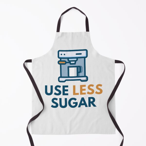 Item preview, Use Less Sugar Coffee Lover Design designed and sold by mondmakes.