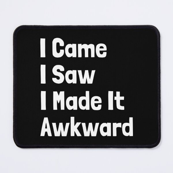 Item preview, Funny Clumsy stupid Quote Design designed and sold by Unitepeople.
