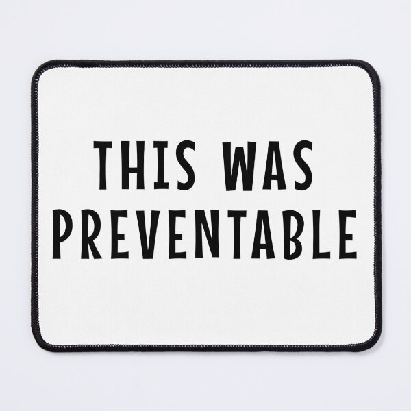 Item preview, This Was Preventable designed and sold by Angry Swan Designs.