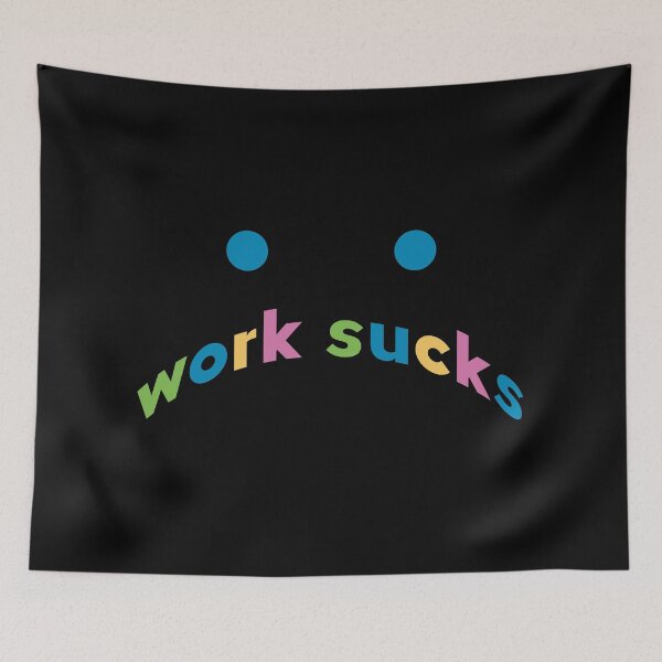 Item preview, work sucks designed and sold by mag-graphic.