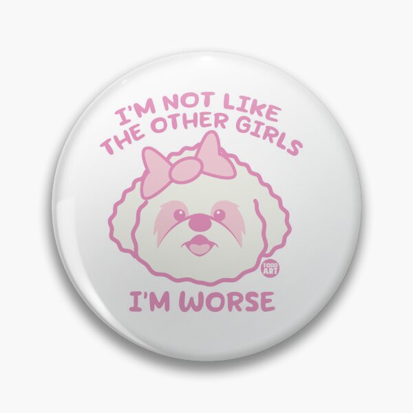 Item preview, NOT LIKE OTHER GIRLS DOG designed and sold by TODD GOLDMAN.