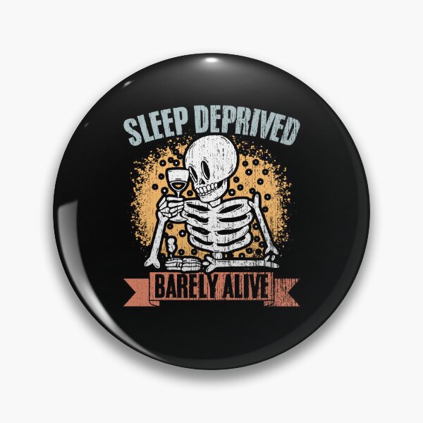 Item preview, Sleep Deprived Barely Alive Retro Skeleton Sleep Deprivation designed and sold by Nessshirts.