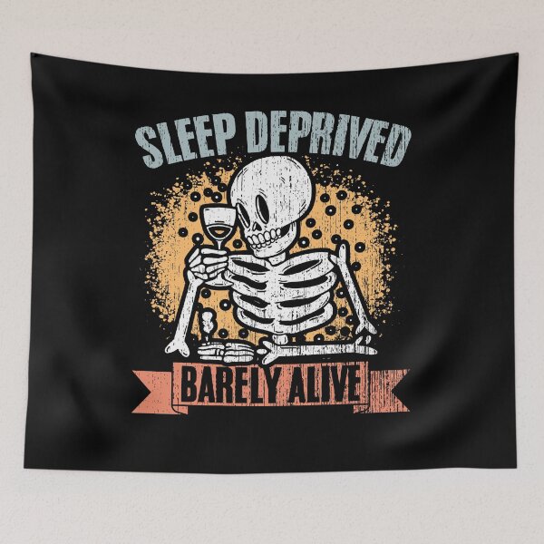 Item preview, Sleep Deprived Barely Alive Retro Skeleton Sleep Deprivation designed and sold by Nessshirts.