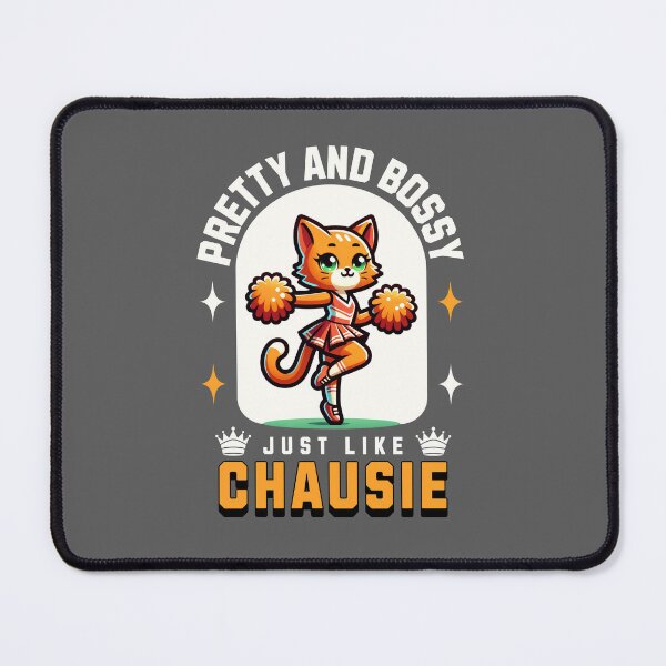 Item preview, Pretty And Bossy, Just Like Chausie designed and sold by MGRcompany.