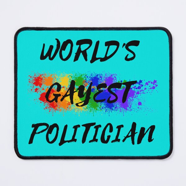 Item preview, World's Gayest Politician Queer Humor With Rainbow Colors For Proud Gay Politicians In Cyan designed and sold by LuckyKermit.