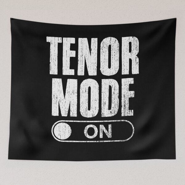 Item preview, Tenor Mode On Funny Music Director Choir Singer Choir Member designed and sold by Nessshirts.