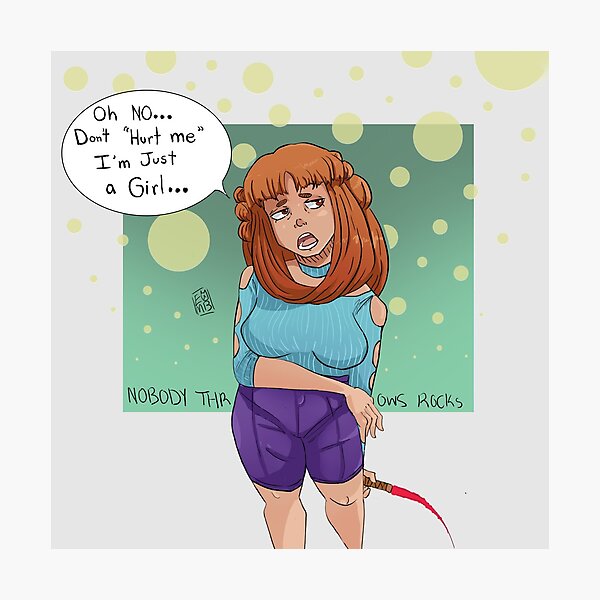 Dont "hurt" Gen she's just a girl Photographic Print