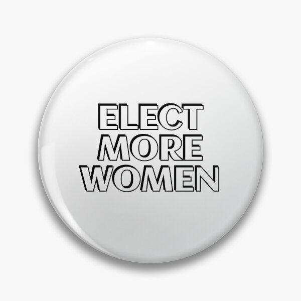 Item preview, Elect more women  designed and sold by Inspirationmotivation.
