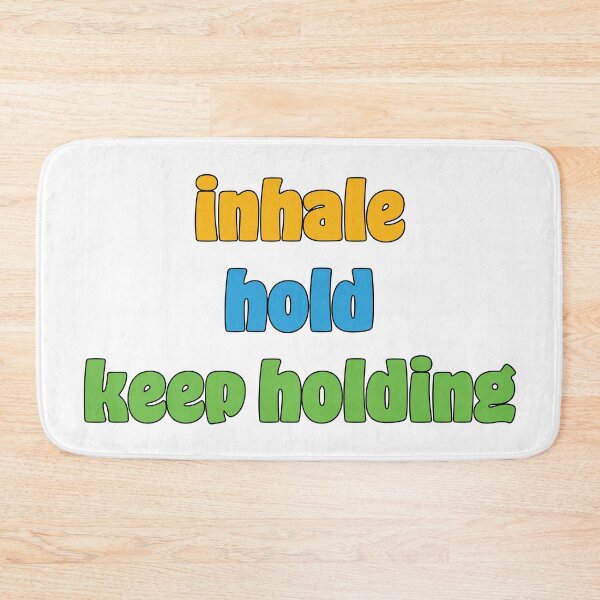 Item preview, Inhale Hold Funny Quote designed and sold by Leonardo  Davinci.