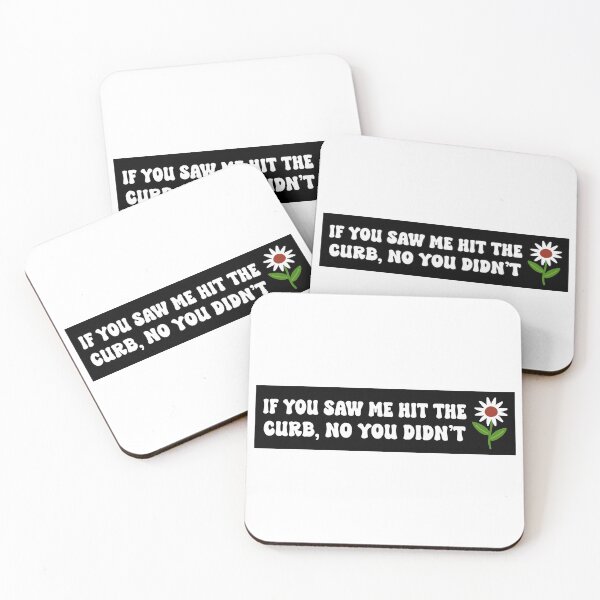 Item preview, If You Saw Me Hit The Curb No You Didn't Car Bumper designed and sold by BUMPER-STICKERS.