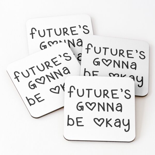 Item preview, Future's Gonna Be Okay designed and sold by SnapsBySara.