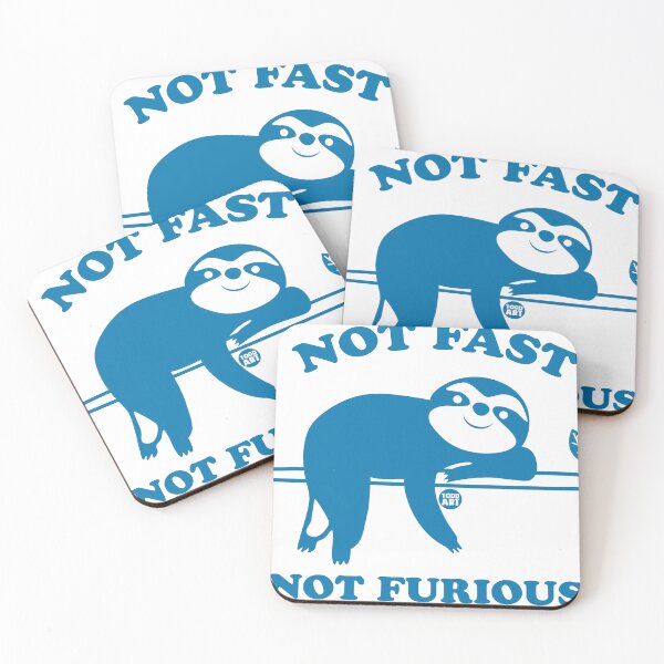 Artikelvorschau, NOT FAST NOT FURIOUS SLOTH entworfen und verkauft von TODD GOLDMAN.