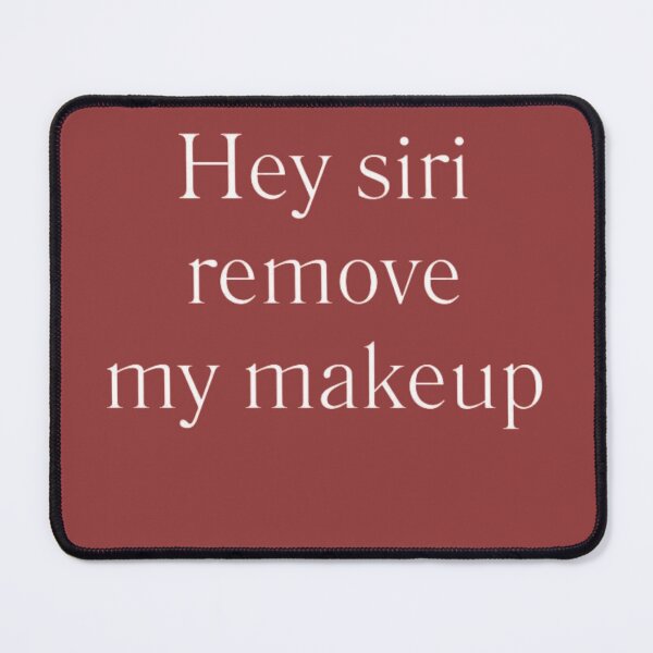 Item preview, Hey siri remove my makeup shirts designed and sold by shop-fast.