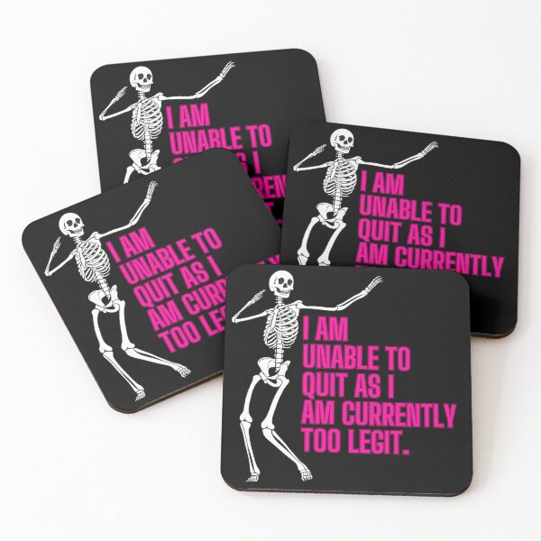 Item preview, I Am Unable to Quit As I Am Currently Too Legit. designed and sold by southernscream.