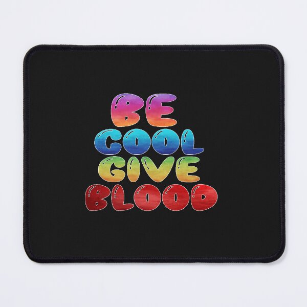Item preview, Be Cool Give Blood Be A Life Saver designed and sold by BennettBergnaum.