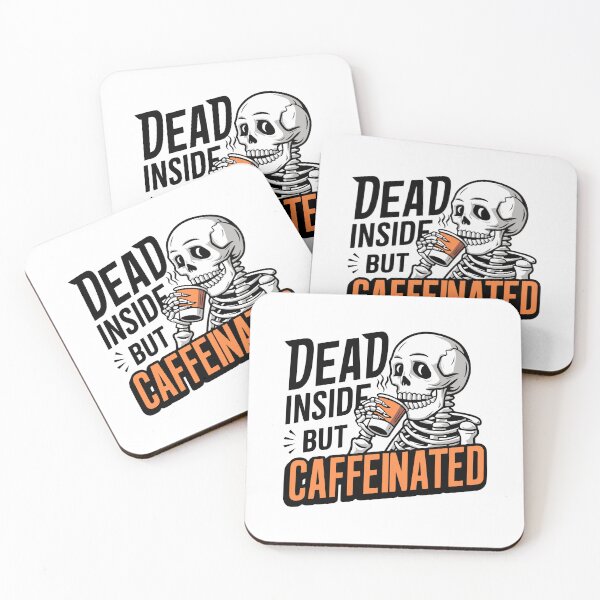 Item preview, Dead Inside But Caffeinated! Funny Skeleton Drinking Coffee designed and sold by PMCreative.