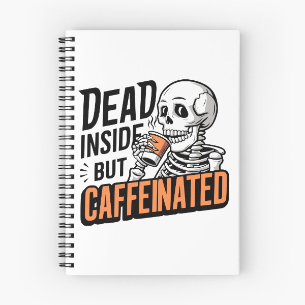 Item preview, Dead Inside But Caffeinated! Funny Skeleton Drinking Coffee designed and sold by PMCreative.