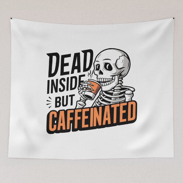 Item preview, Dead Inside But Caffeinated! Funny Skeleton Drinking Coffee designed and sold by PMCreative.
