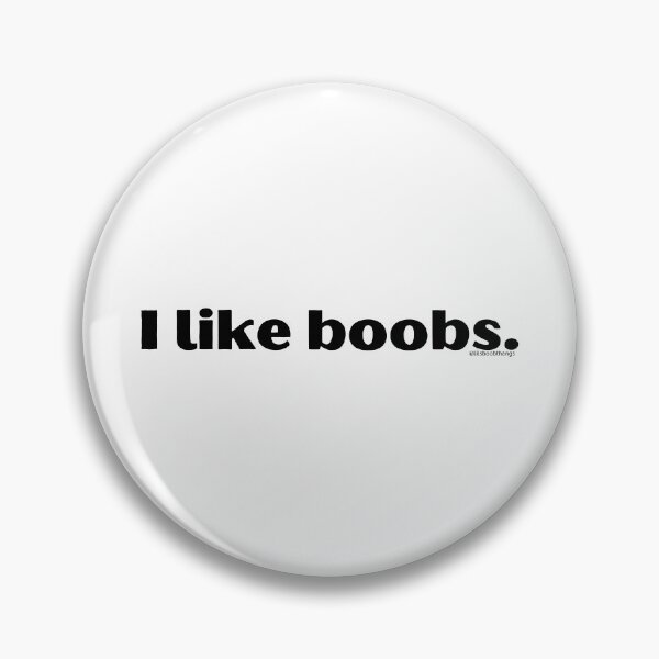 Item preview, I like boobs., v1a | @lilsboobthangs designed and sold by lilsboobthangs.
