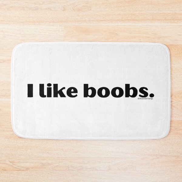Item preview, I like boobs., v1a | @lilsboobthangs designed and sold by lilsboobthangs.