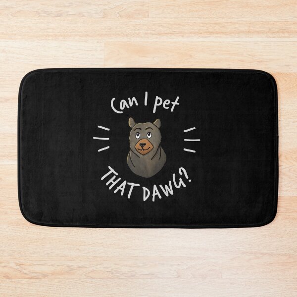 Item preview, Can I Pet That Dawg? designed and sold by GosiaArtGarden.