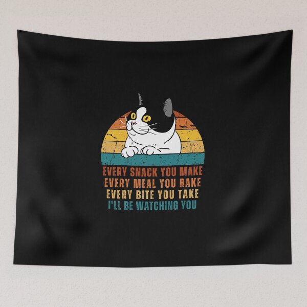 Item preview, Funny Cute Tuxedo Cat - Every Snack You Make, Every Meal You Bake, Every Bite You Take, I ll be Watching You designed and sold by patternjp.