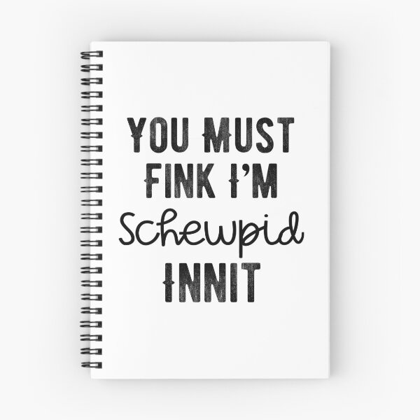 Item preview, You Must Think I am Stupid Innit Humorous British Joke - Schewpid Funny British Slang designed and sold by FociCreate.