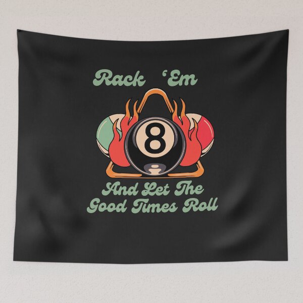 Item preview, Pool Rack 'Em  And Let The Good Times Roll designed and sold by AlienOccupation.