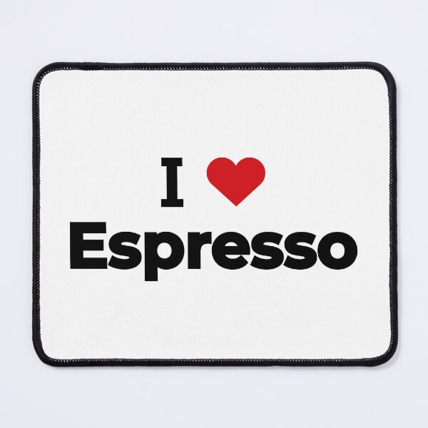 Item preview, I love Espresso designed and sold by Moyanana.