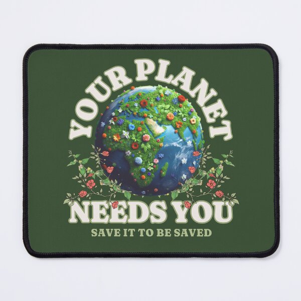 Item preview, Your Planet Needs You designed and sold by NinniSilver.