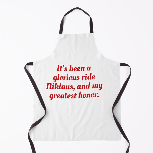 Item preview, It's been a glorious ride Niklaus, and my greatest honor. designed and sold by Sapeace.