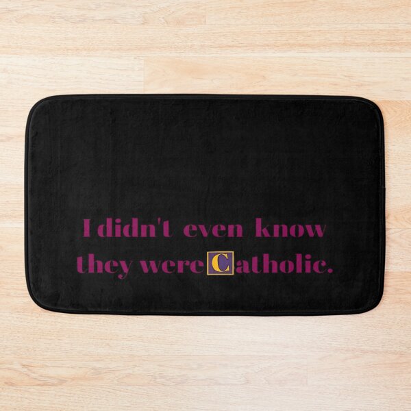 Item preview, Protons Have Mass I Didnt Even Know They Were Catholic Funny designed and sold by GeorTaylor.