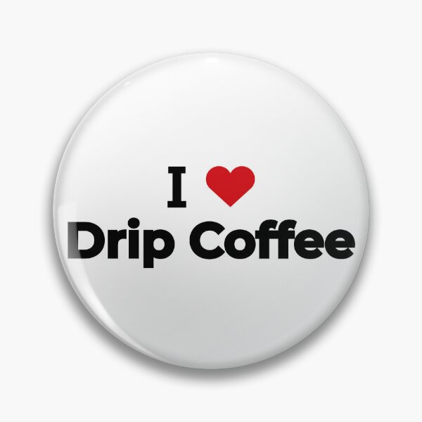 Item preview, I love Drip Coffee designed and sold by Moyanana.