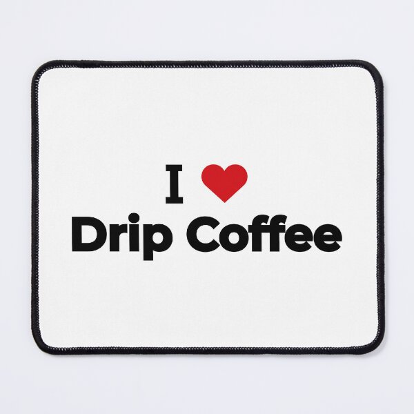 Item preview, I love Drip Coffee designed and sold by Moyanana.