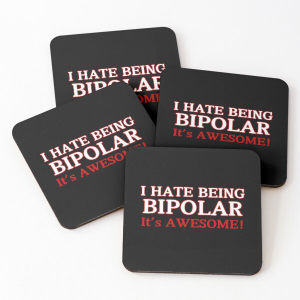 Item preview, I Hate Being Bipolar It's Awesome Funny Quote designed and sold by André Botes.